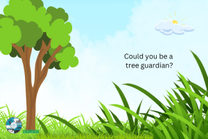 Could you be a tree guardian?