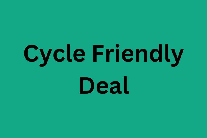 Cycle Friendly Deal