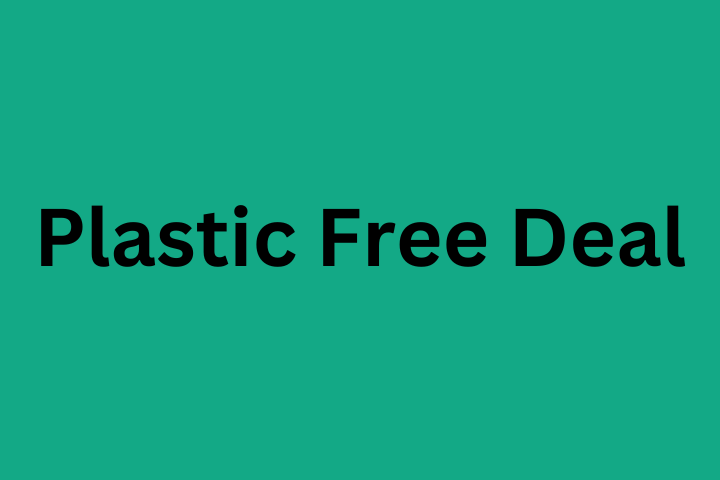 Plastic Free Deal
